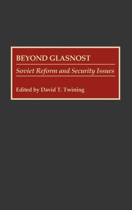 Beyond Glasnost