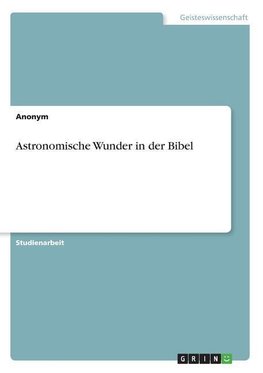 Astronomische Wunder in der Bibel