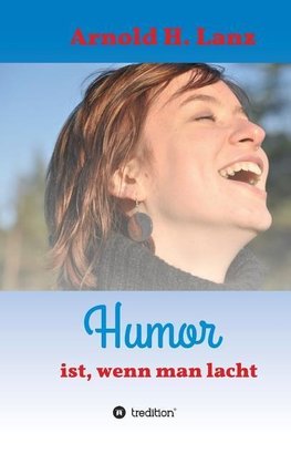 Humor ist, wenn man lacht