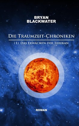 Die Traumzeit-Chroniken (1)