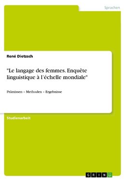 "Le langage des femmes. Enquête linguistique à l'échelle mondiale"