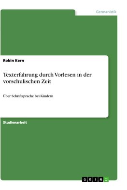 Texterfahrung durch Vorlesen in der vorschulischen Zeit