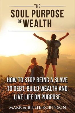 The Soul Purpose of Wealth