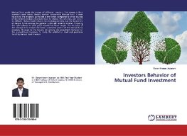 Investors Behavior of Mutual Fund Investment