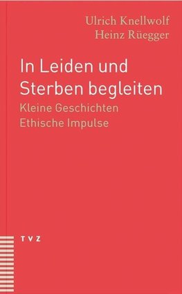 In Leiden und Sterben begleiten