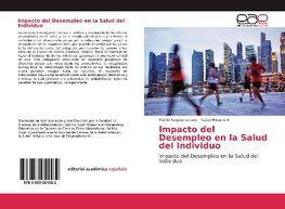 Impacto del Desempleo en la Salud del Individuo