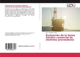 Evaluación de la Goma Xántica comercial de distintos proveedores