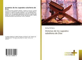 Historias de los sagrados caballeros de Dios