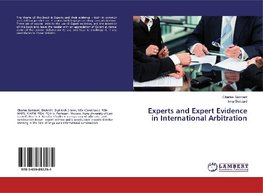 Experts and Expert Evidence in International Arbitration