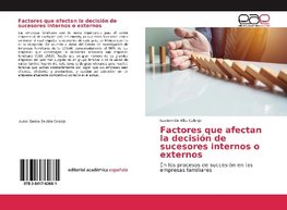 Factores que afectan la decisión de sucesores internos o externos