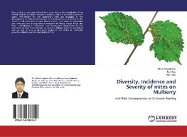 Diversity, Incidence and Severity of mites on Mulberry