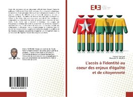 L'accès à l'identité au coeur des enjeux d'égalité et de citoyenneté