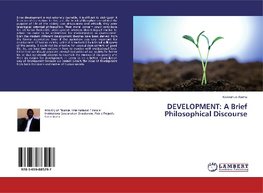 DEVELOPMENT: A Brief Philosophical Discourse