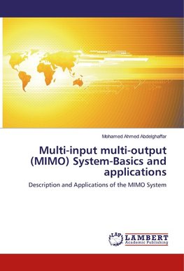 Multi-input multi-output (MIMO) System-Basics and applications