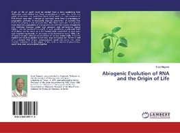 Abiogenic Evolution of RNA and the Origin of Life