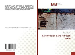 La corrosion dans le béton armé