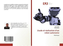 Etude et réalisation d'un robot autonome