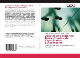 ¿Qué es una mujer en México? Indice de Capacidades Sustentables