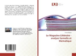 Le Magazine Littéraire - analyse formelle et thématique