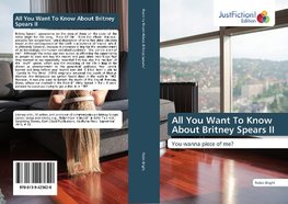 All You Want To Know About Britney Spears II