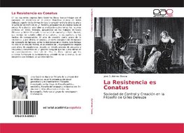 La Resistencia es Conatus