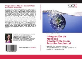 Integración de Métodos Geocientíficos en Estudio Ambiental