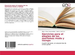 Ejercicios para el empleo de los morfemas modo y tiempo