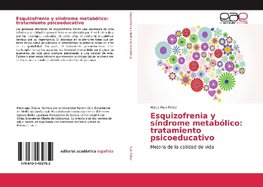 Esquizofrenia y síndrome metabólico: tratamiento psicoeducativo