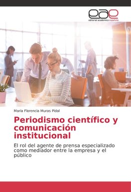 Periodismo científico y comunicación institucional