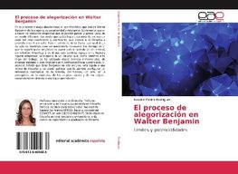 El proceso de alegorización en Walter Benjamin