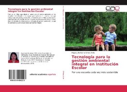 Tecnología para la gestión ambiental integral en Institución Escolar