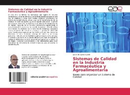 Sistemas de Calidad en la Industria Farmacéutica y Agroalimentaria