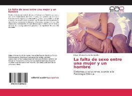 La falta de sexo entre una mujer y un hombre