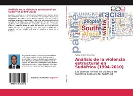 Cruz Silva, F: Análisis de la violencia estructural en Sudáf