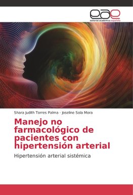 Manejo no farmacológico de pacientes con hipertensión arterial