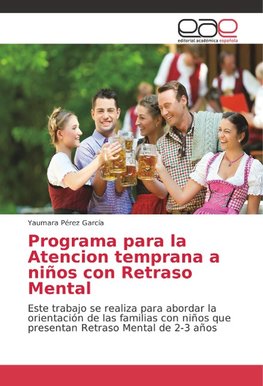 Programa para la Atencion temprana a niños con Retraso Mental