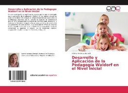 Desarrollo y Aplicación de la Pedagogía Waldorf en el Nivel Inicial