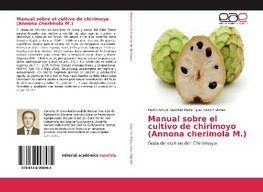 Manual sobre el cultivo de chirimoyo (Annona cherimola M.)