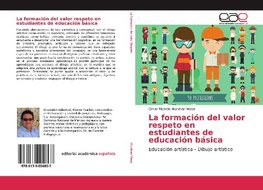 La formación del valor respeto en estudiantes de educación básica