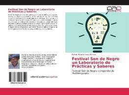 Festival Son de Negro un Laboratorio de Prácticas y Saberes