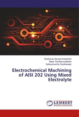 Electrochemical Machining of AISI 202 Using Mixed Electrolyte