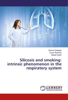 Silicosis and smoking: intrinsic phenomenon in the respiratory system