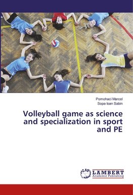 Volleyball game as science and specialization in sport and PE