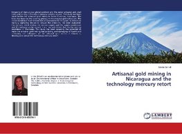 Artisanal gold mining in Nicaragua and the technology mercury retort