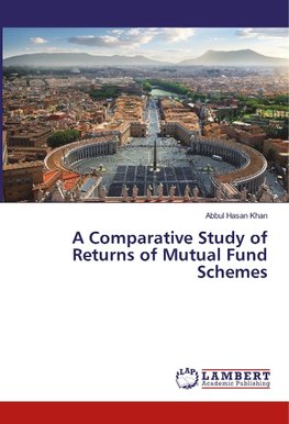 A Comparative Study of Returns of Mutual Fund Schemes