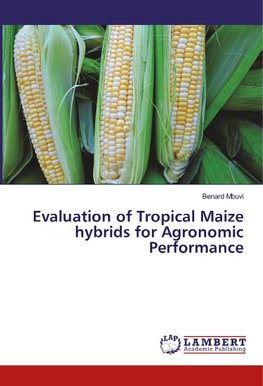 Evaluation of Tropical Maize hybrids for Agronomic Performance