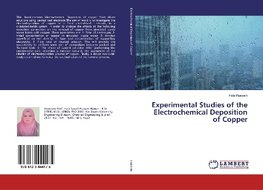 Experimental Studies of the Electrochemical Deposition of Copper