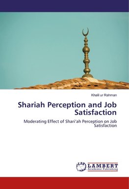 Shariah Perception and Job Satisfaction