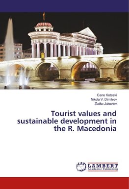 Tourist values and sustainable development in the R. Macedonia