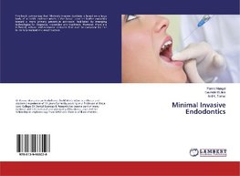 Minimal Invasive Endodontics